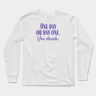 Day One Long Sleeve T-Shirt